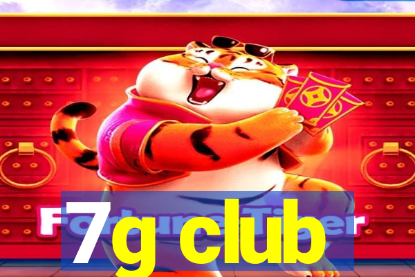 7g club